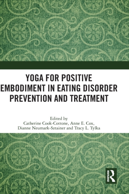 Yoga for Positive Embodiment in Eating Disorder Prevention and Treatment