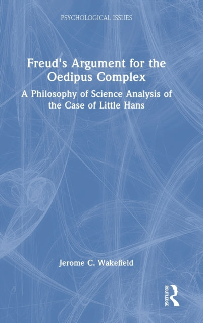 Freud's Argument for the Oedipus Complex: A Philosophy of Science Analysis of the Case of Little Hans