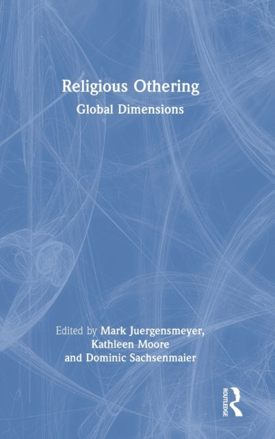 Religious Othering: Global Dimensions