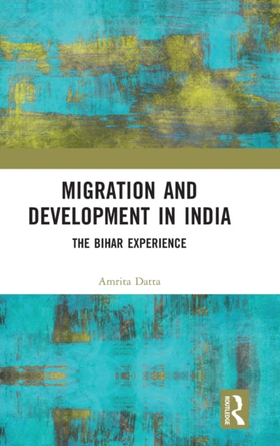 Migration and Development in India: The Bihar Experience
