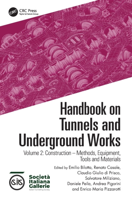 Handbook on Tunnels and Underground Works: Volume 2: Construction - Methods, Equipment, Tools and Materials