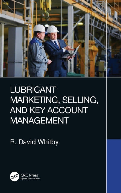 Lubricant Marketing, Selling, and Key Account Management