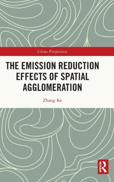The Emission Reduction Effects of Spatial Agglomeration
