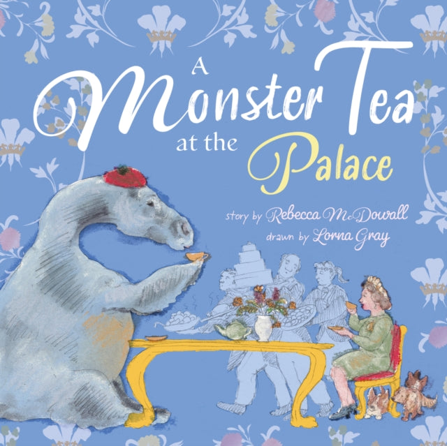 A Monster Tea at the Palace: A very royal story about the Loch Ness Monster