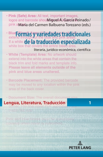 Formas Y Variedades Tradicionales de la Traduccion Especializada: Literaria, Juridico-Economica, Cientifica