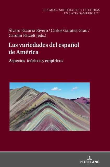 Las Variedades del Espanol de America: Aspectos Teoricos Y Empiricos