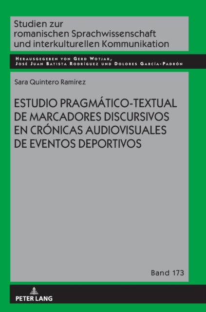 Estudio pragmatico-textual de marcadores discursivos en cronicas audiovisuales de eventos deportivos