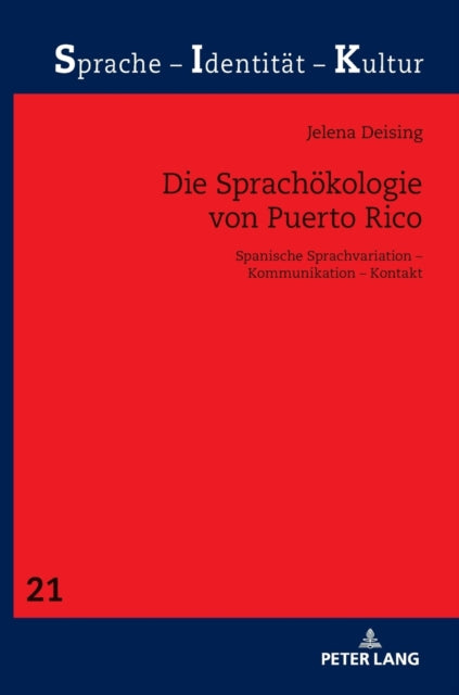 Die Sprachoekologie von Puerto Rico; Spanische Sprachvariation - Kommunikation - Kontakt