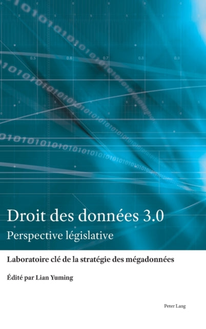 Droit des donnees 3.0; Perspective legislative