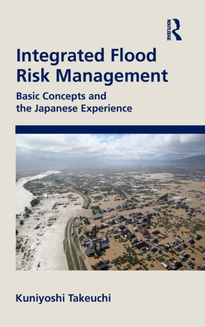 Integrated Flood Risk Management: Basic Concepts and the Japanese Experience