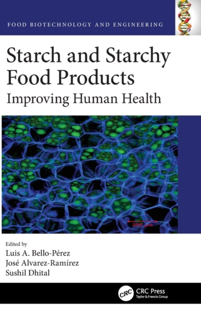 Starch and Starchy Food Products: Improving Human Health