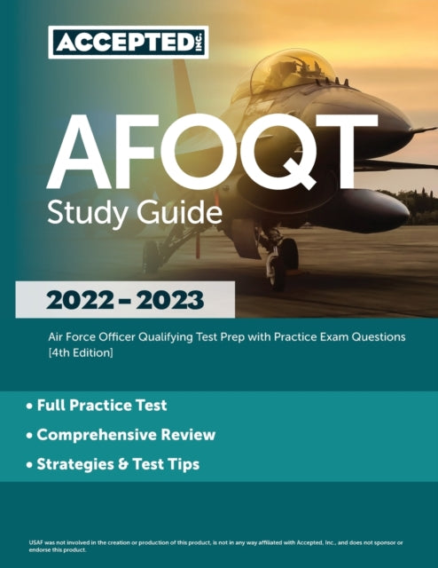 AFOQT Study Guide 2022-2023: Air Force Officer Qualifying Test Prep with Practice Exam Questions [4th Edition]