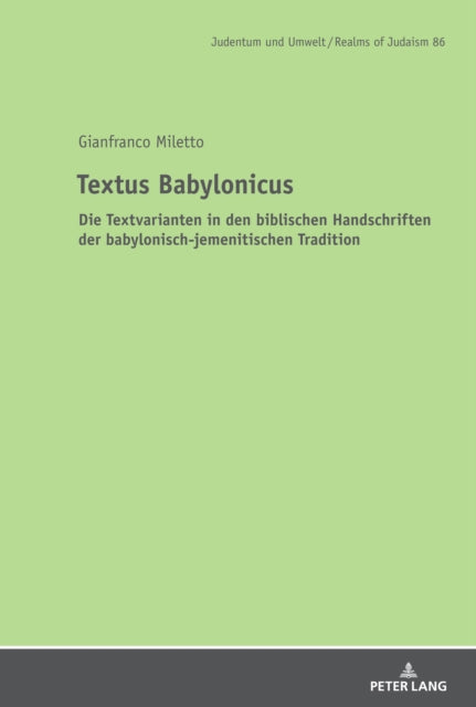 Textus Babylonicus; Die Textvarianten in den biblischen Handschriften der babylonisch-jemenitischen Tradition