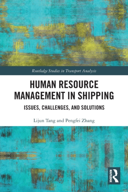 Human Resource Management in Shipping: Issues, Challenges, and Solutions