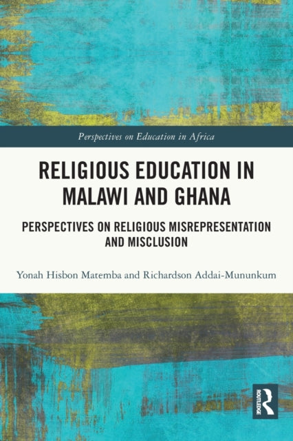 Religious Education in Malawi and Ghana: Perspectives on Religious Misrepresentation and Misclusion