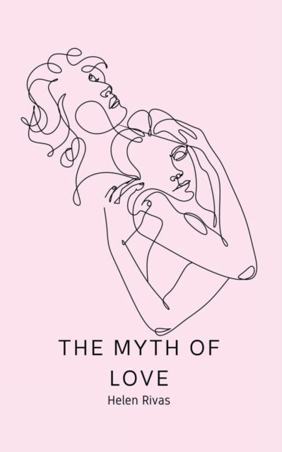 The Myth of Love