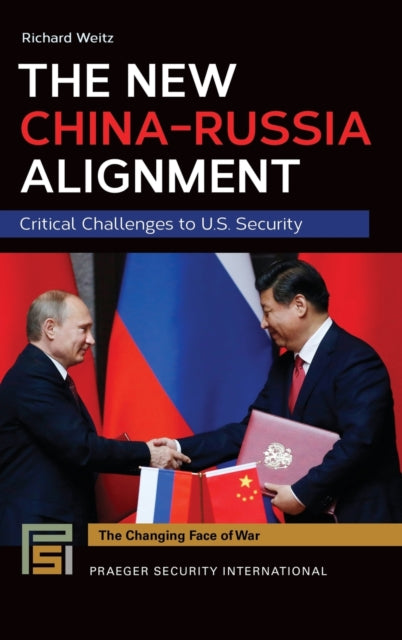 The New China-Russia Alignment: Critical Challenges to U.S. Security