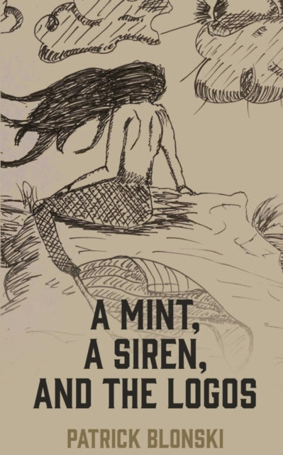 A Mint, A Siren, and The Logos