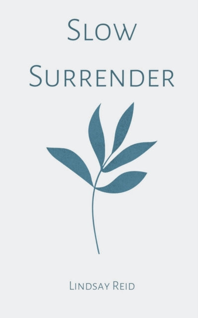 Slow Surrender