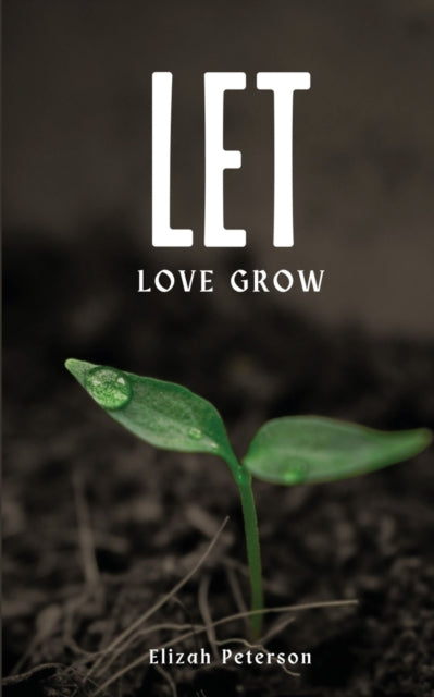 Let Love Grow