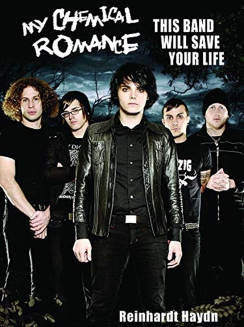 My Chemical Romance: This Band Will Save Your Life