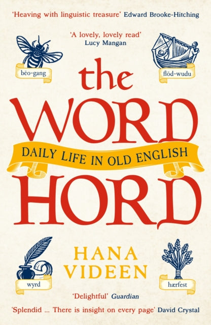 The Wordhord: Daily Life in Old English