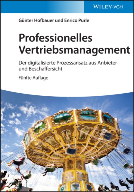 Professionelles Vertriebsmanagement 5e - Der digitalisierte Prozessansatz aus Anbieter- und Beschaffersicht