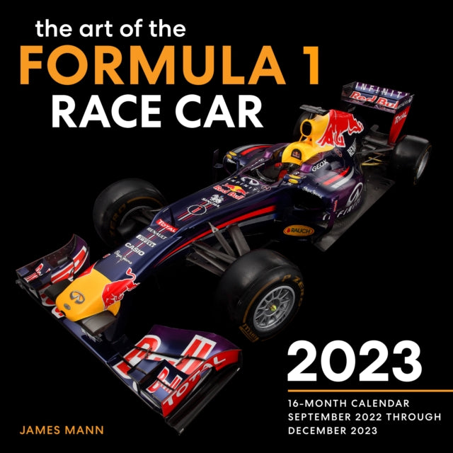 The Art of the Formula 1 Race Car 2023: 16-Month Calendar - September 2022 through December 2023