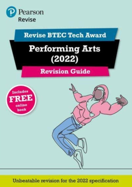 Pearson REVISE BTEC Tech Award Performing Arts 2022 Revision Guide: for home learning, 2022 and 2023 assessments and exams