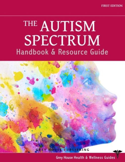 The Autism Spectrum Handbook & Resource Guide