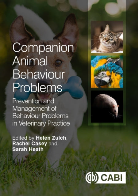 Companion Animal Behaviour Problems: Prevention and Management of Behaviour Problems in Veterinary Practice