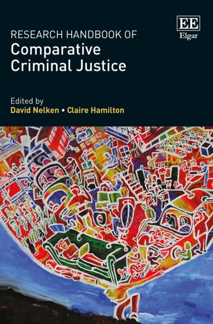 Research Handbook of Comparative Criminal Justice