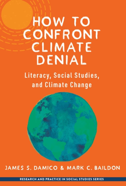 How to Confront Climate Denial: Literacy, Social Studies, and Climate Change