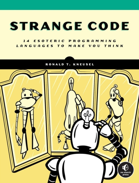 Strange Code: Esoteric Languages That Make Programming Fun Again