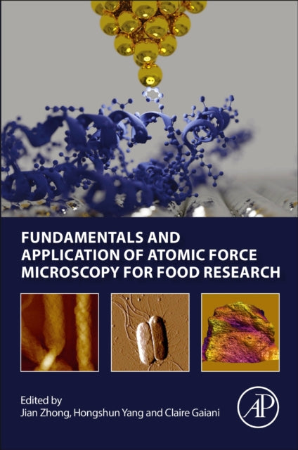 Fundamentals and Application of Atomic Force Microscopy for Food Research