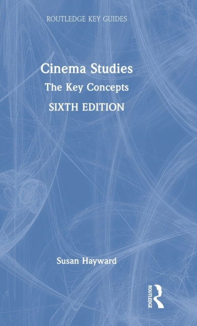 Cinema Studies: The Key Concepts