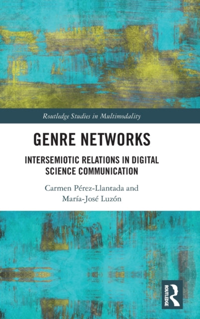 Genre Networks: Intersemiotic Relations in Digital Science Communication