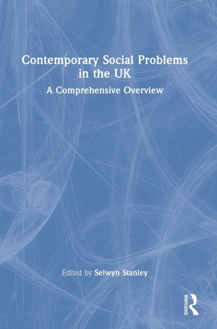 Contemporary Social Problems in the UK: A Comprehensive Overview