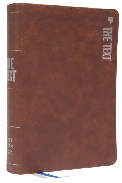 NET, The TEXT Bible, Leathersoft, Brown, Comfort Print: Uncover the message between God, humanity, and you