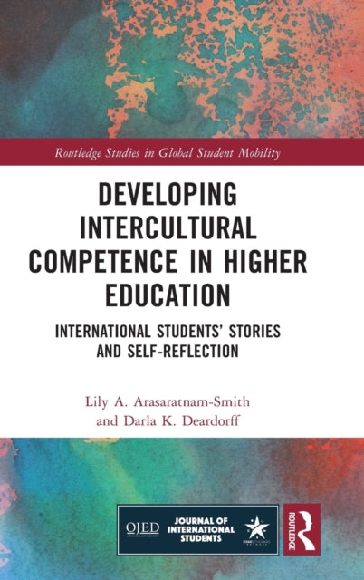 Developing Intercultural Competence in Higher Education: International Students' Stories and Self-Reflection