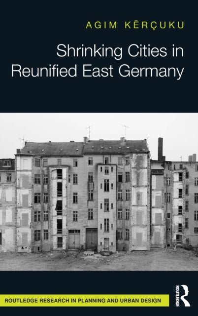 Shrinking Cities in Reunified East Germany