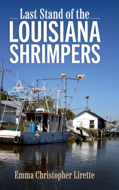 Last Stand of the Louisiana Shrimpers