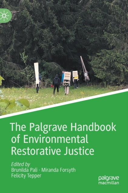 The Palgrave Handbook of Environmental Restorative Justice