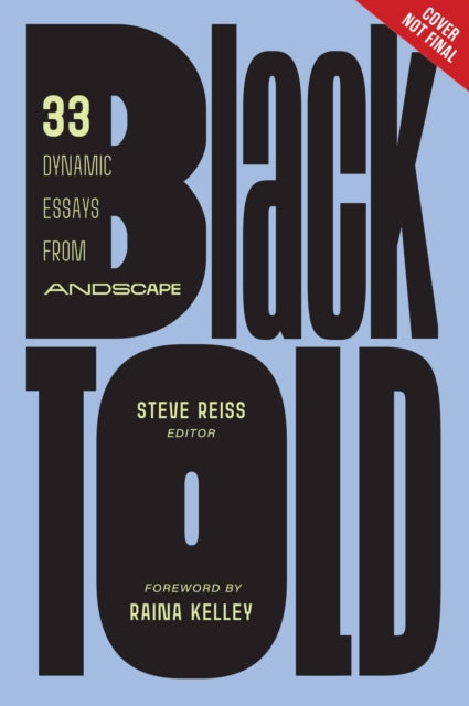 Blacktold: 33 Dynamic Essays from Andscape