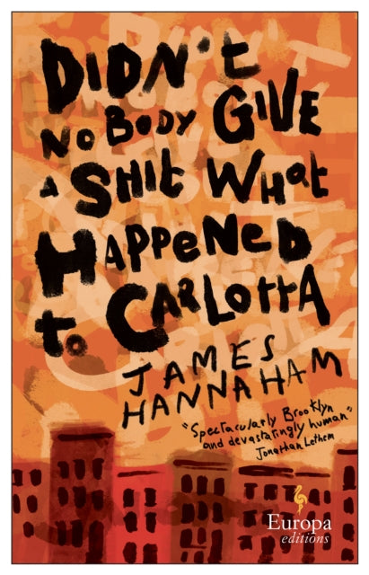 Didn't Nobody Give a Shit What Happened to Carlotta: The Blackest book I've read in years (Paul Beatty)