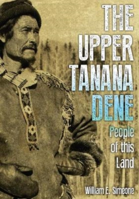 UPPER TANANA DENE THE