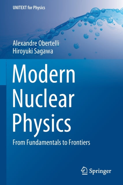 Modern Nuclear Physics: From Fundamentals to Frontiers