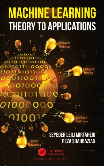 Machine Learning: Theory to Applications