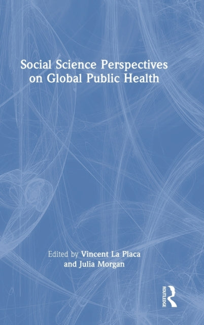 Social Science Perspectives on Global Public Health