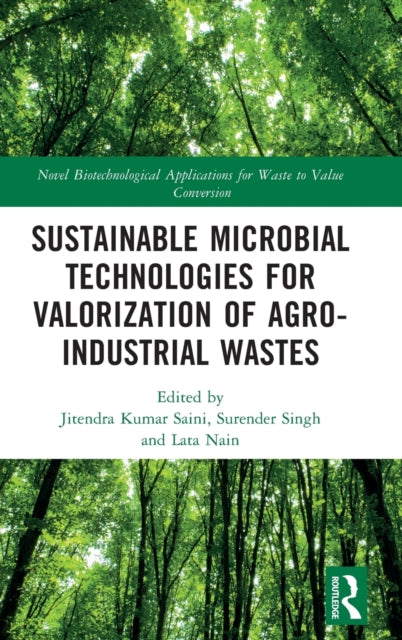 Sustainable Microbial Technologies for Valorization of Agro-Industrial Wastes